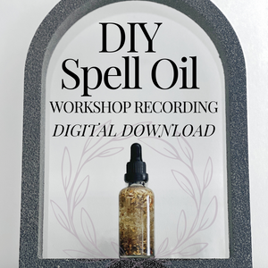 DIY Spell Oil Workshop Video Download
